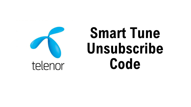 Telenor Smart Tune Unsubscribe Code: A Complete Guide