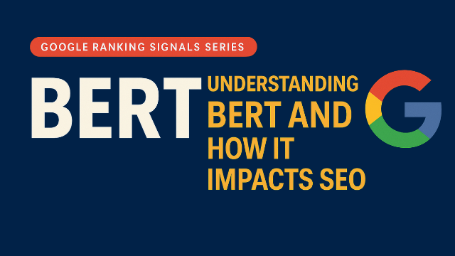 Understanding Google BERT and How It Impacts SEO